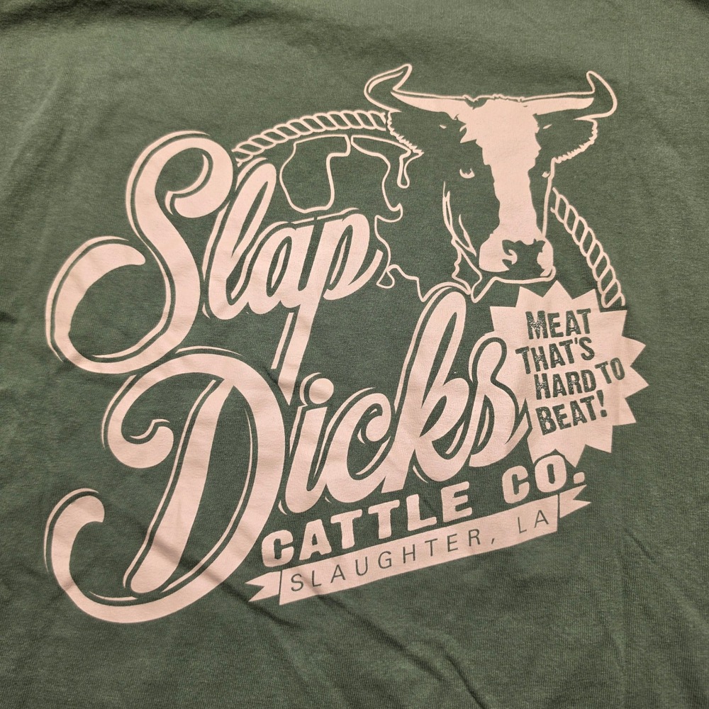 Slap Dicks Cattle Co Slaughter LA Graphic T-Shirt Mens Large Green Gildan Tee